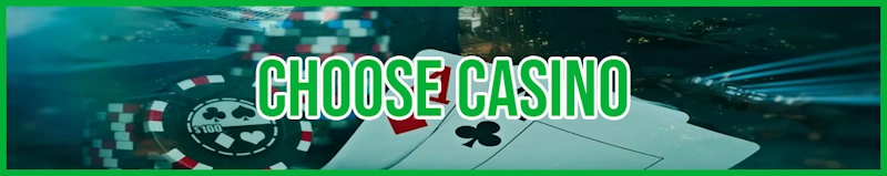 Choose Casino banner