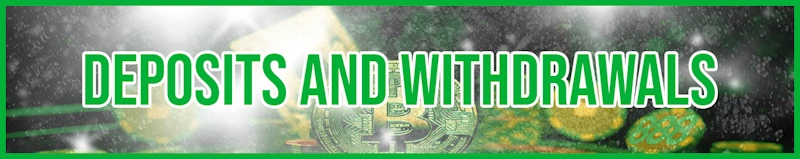 Deposits and Withdrawals banner